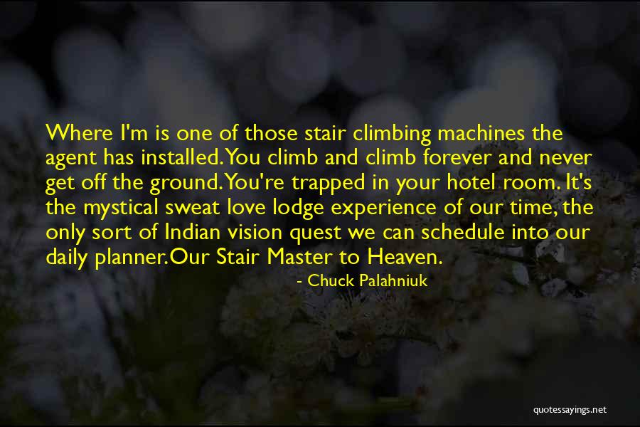 Sweat Lodge Quotes By Chuck Palahniuk Sweat Lodge Quotes By Chuck Palahniuk