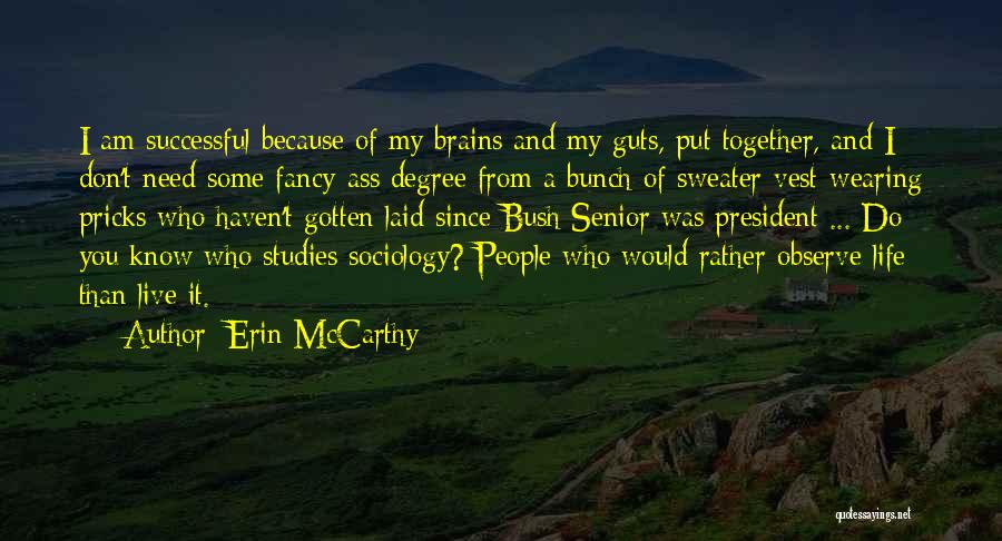 Sweater Vest Quotes By Erin McCarthy
