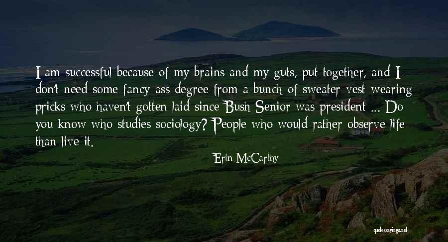 Sweater Wearing Quotes By Erin McCarthy Sweater Wearing Quotes By Erin McCarthy