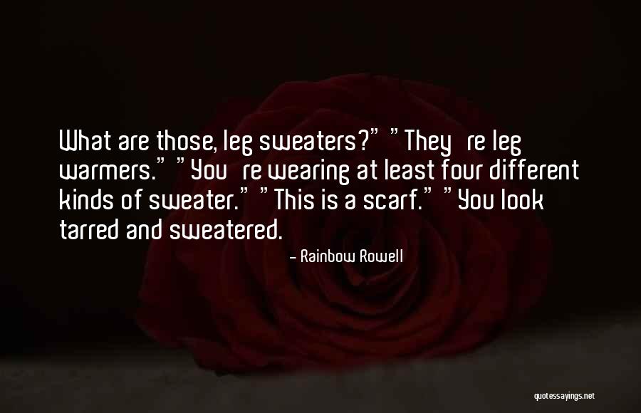Sweater Wearing Quotes By Rainbow Rowell Sweater Wearing Quotes By Rainbow Rowell