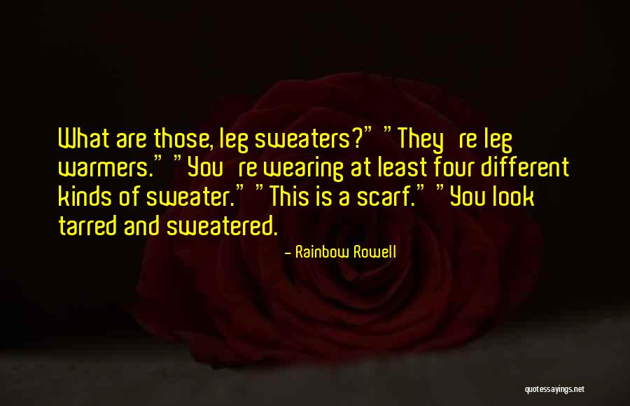 Sweatered Quotes By Rainbow Rowell Sweatered Quotes By Rainbow Rowell