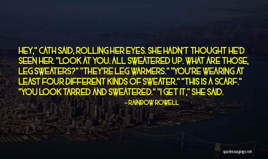 Sweatered Quotes By Rainbow Rowell Sweatered Quotes By Rainbow Rowell