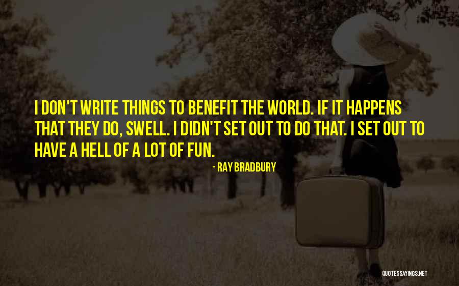 Sweating And Exercise Quotes By Ray Bradbury Sweating And Exercise Quotes By Ray Bradbury