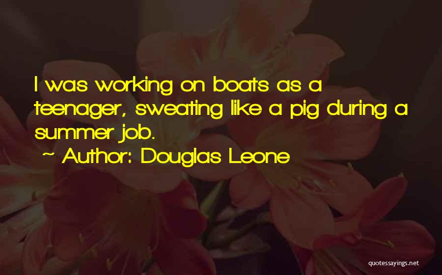 Sweating And Working Out Quotes By Douglas Leone