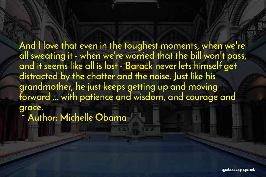 Sweating Love Quotes By Michelle Obama