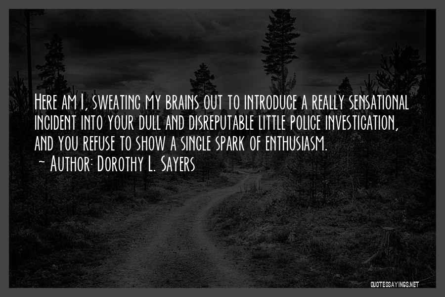 Sweating You Quotes By Dorothy L. Sayers