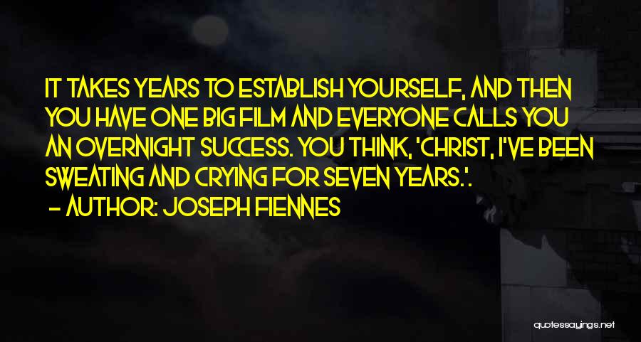 Sweating You Quotes By Joseph Fiennes