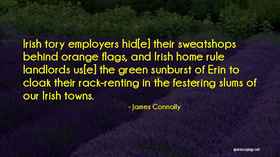 Sweatshops Quotes By James Connolly Sweatshops Quotes By James Connolly