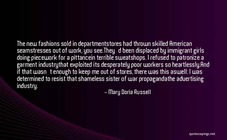 Sweatshops Quotes By Mary Doria Russell Sweatshops Quotes By Mary Doria Russell