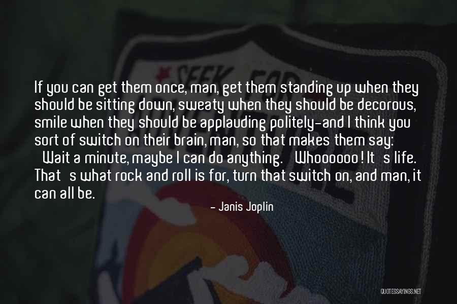 Sweaty Men Quotes By Janis Joplin Sweaty Men Quotes By Janis Joplin