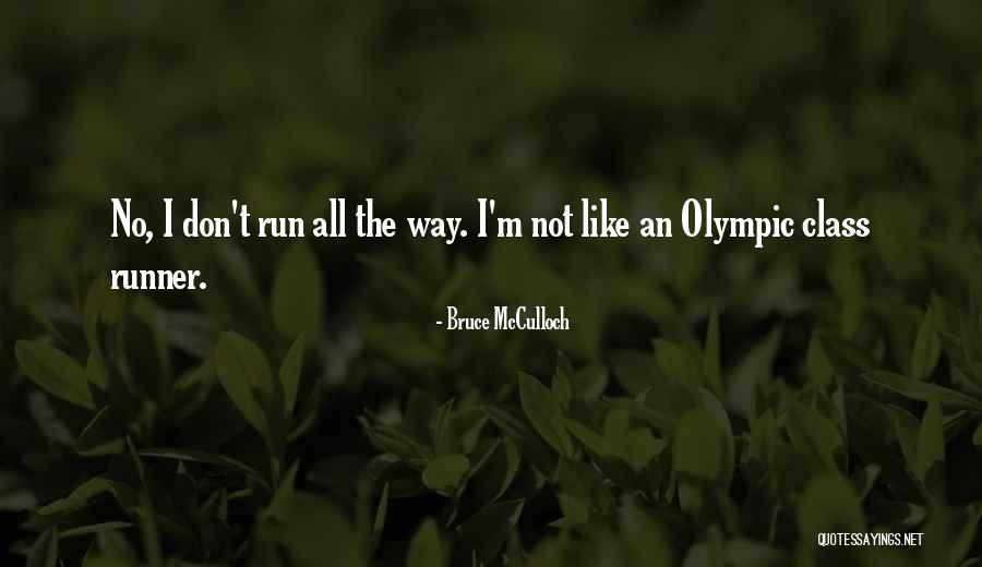 Sweaty Motivational Quotes By Bruce McCulloch Sweaty Motivational Quotes By Bruce McCulloch
