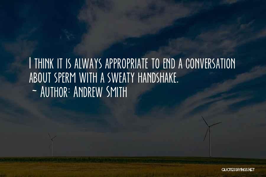Sweaty Quotes By Andrew Smith