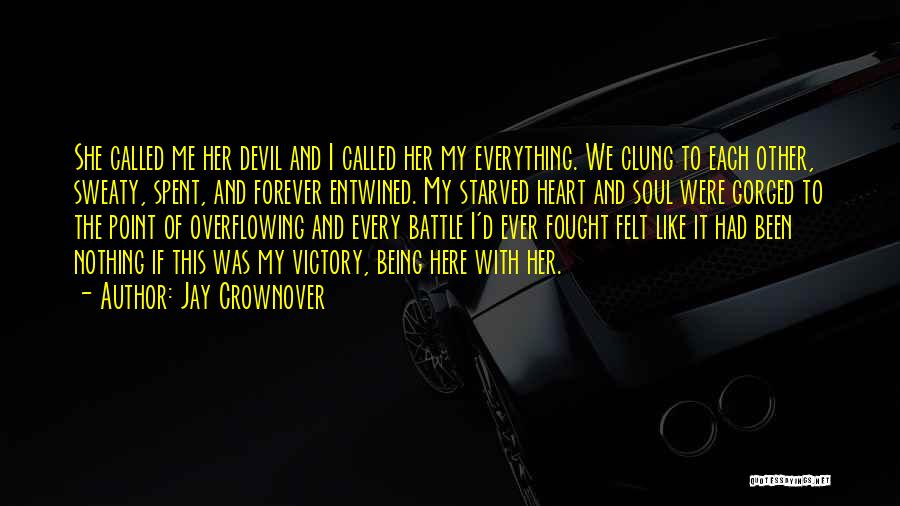 Sweaty Quotes By Jay Crownover
