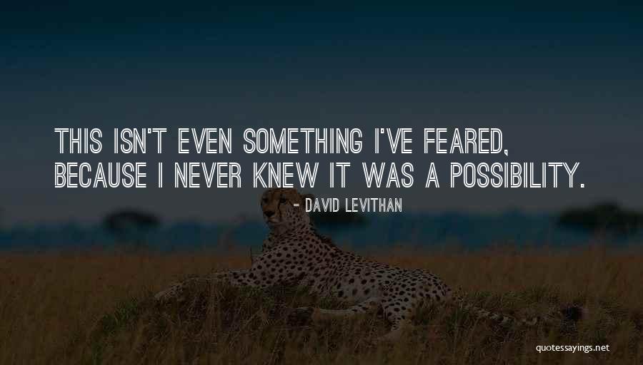 Swedesboro Woolwich Quotes By David Levithan Swedesboro Woolwich Quotes By David Levithan