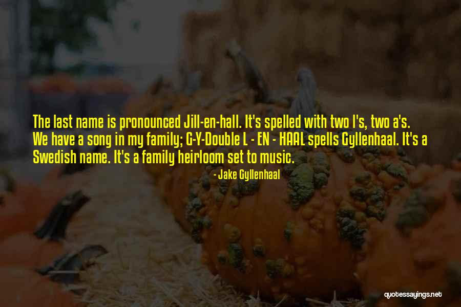 Swedish Family Quotes By Jake Gyllenhaal Swedish Family Quotes By Jake Gyllenhaal