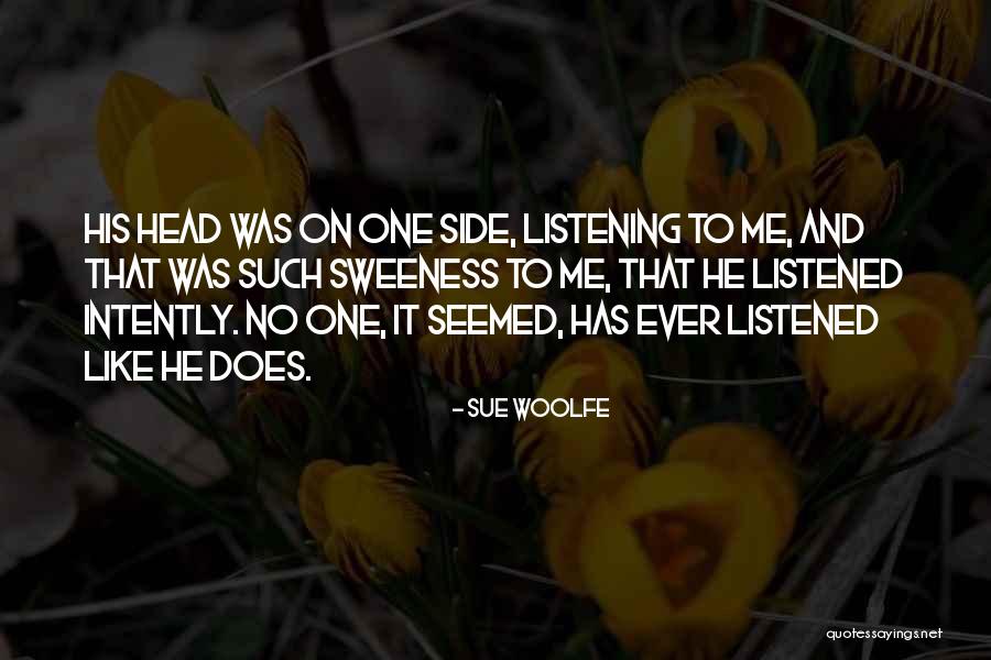 Sweeness Quotes By Sue Woolfe Sweeness Quotes By Sue Woolfe