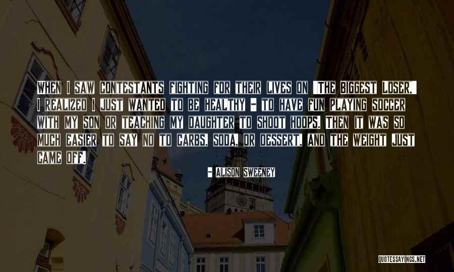 Sweeney Quotes By Alison Sweeney Sweeney Quotes By Alison Sweeney