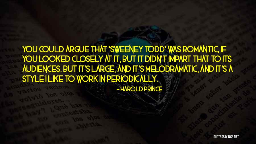 Sweeney Quotes By Harold Prince Sweeney Quotes By Harold Prince