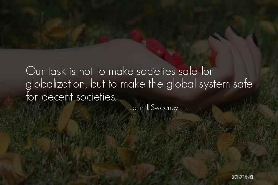 Sweeney Quotes By John J. Sweeney Sweeney Quotes By John J. Sweeney