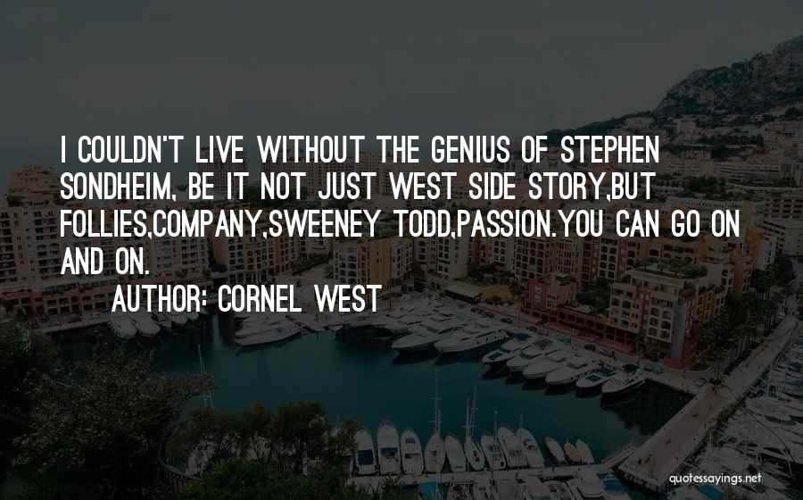 Sweeney Todd Quotes By Cornel West