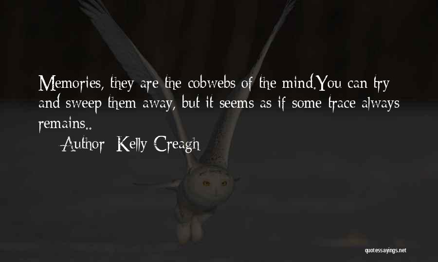 Sweep Me Away Quotes By Kelly Creagh