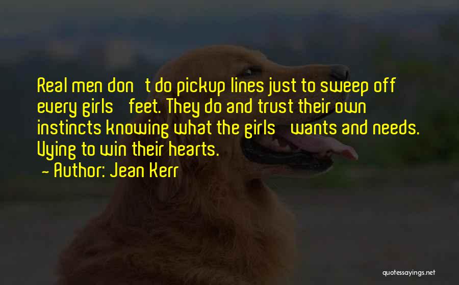 Sweep Off Your Feet Quotes By Jean Kerr