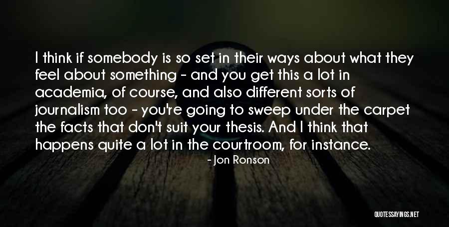 Sweep Under The Carpet Quotes By Jon Ronson Sweep Under The Carpet Quotes By Jon Ronson