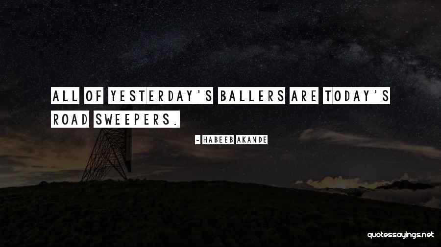 Sweepers Quotes By Habeeb Akande
