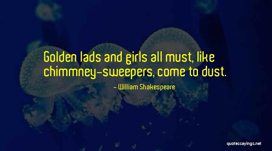 Sweepers Quotes By William Shakespeare