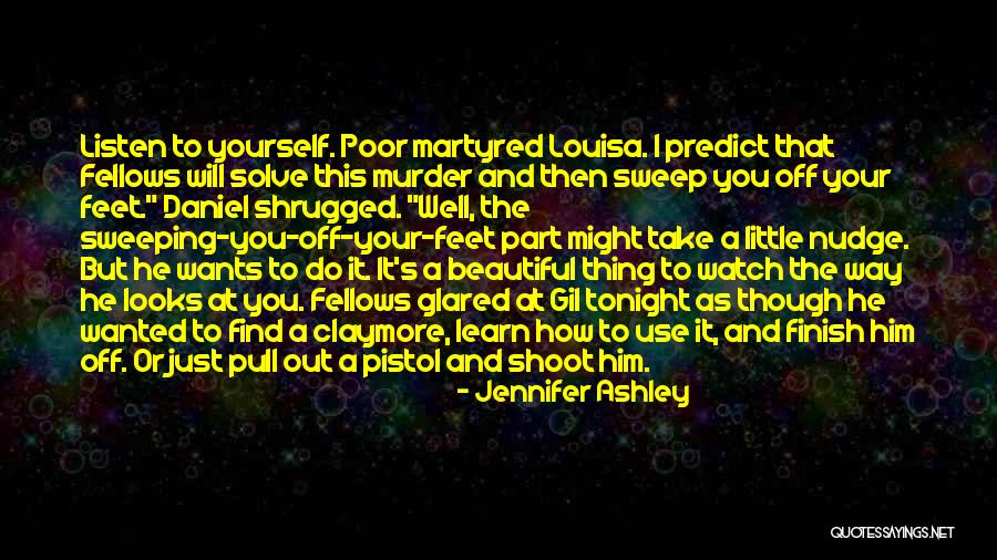 Sweeping Her Off Her Feet Quotes By Jennifer Ashley Sweeping Her Off Her Feet Quotes By Jennifer Ashley