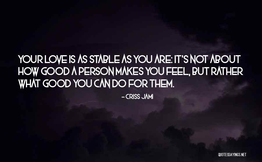 Sweet 17th Quotes By Criss Jami Sweet 17th Quotes By Criss Jami