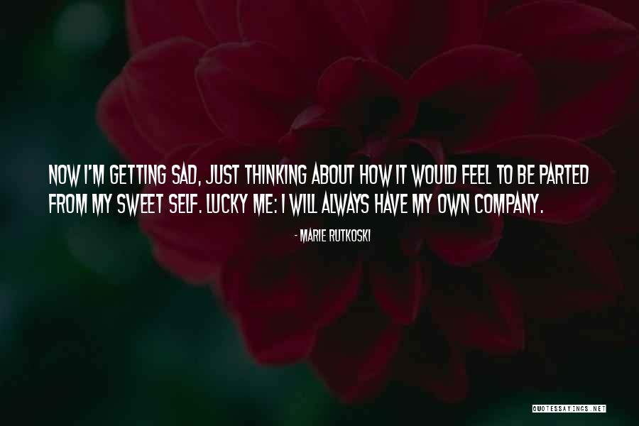 Sweet About Me Quotes By Marie Rutkoski