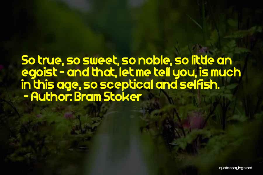 Sweet And Beautiful Quotes By Bram Stoker