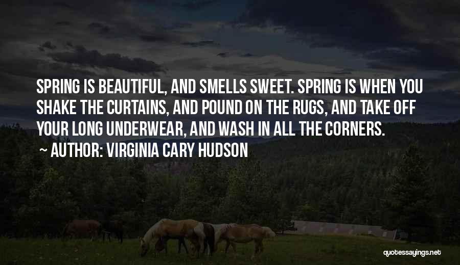 Sweet And Beautiful Quotes By Virginia Cary Hudson