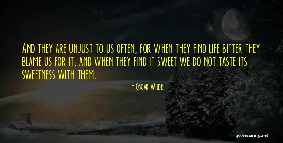 Sweet And Bitter Quotes By Oscar Wilde Sweet And Bitter Quotes By Oscar Wilde