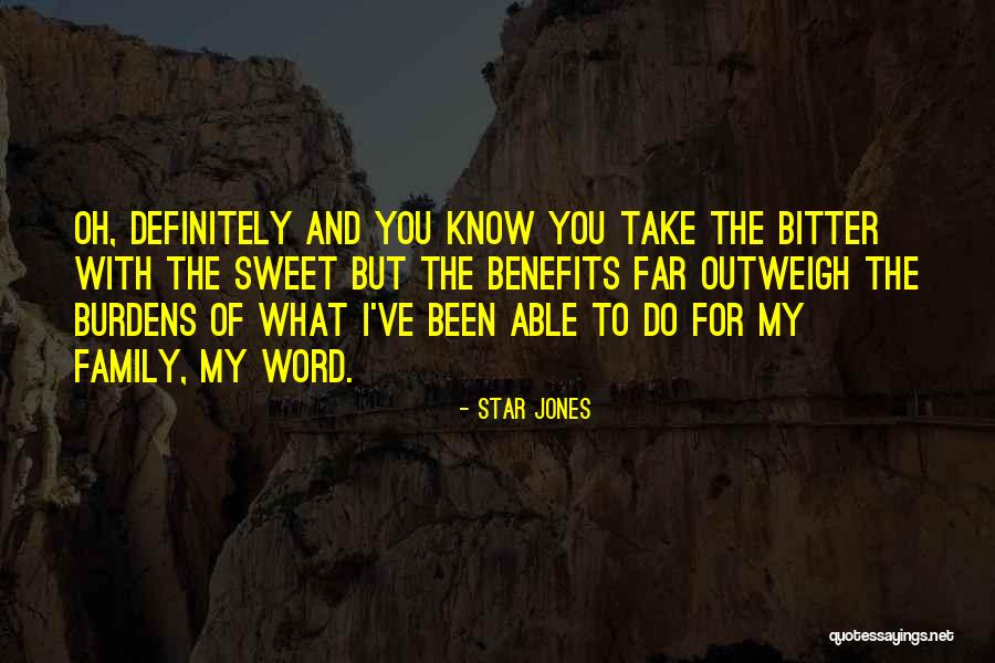 Sweet And Bitter Quotes By Star Jones Sweet And Bitter Quotes By Star Jones