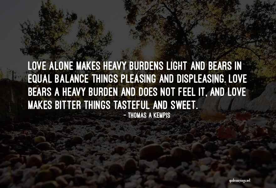 Sweet And Bitter Quotes By Thomas A Kempis Sweet And Bitter Quotes By Thomas A Kempis