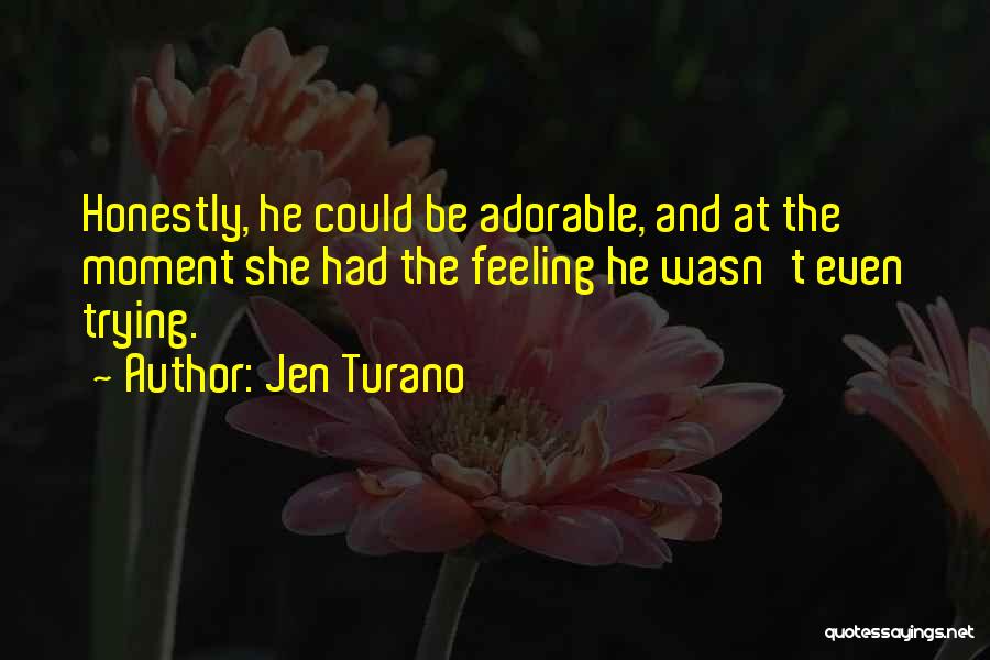 Sweet And Funny Quotes By Jen Turano