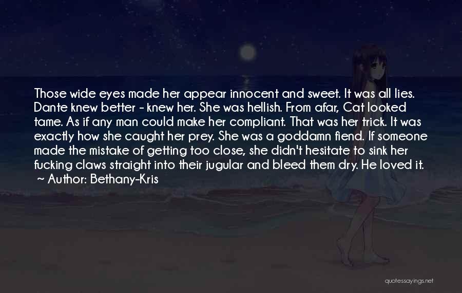 Sweet And Innocent Quotes By Bethany-Kris