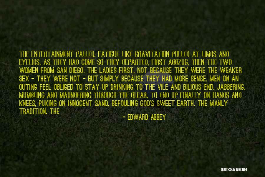 Sweet And Innocent Quotes By Edward Abbey Sweet And Innocent Quotes By Edward Abbey