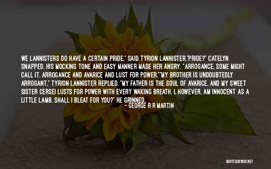 Sweet And Innocent Quotes By George R R Martin Sweet And Innocent Quotes By George R R Martin