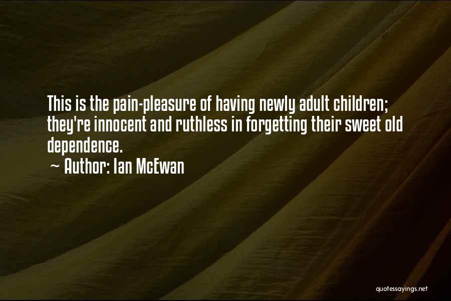 Sweet And Innocent Quotes By Ian McEwan