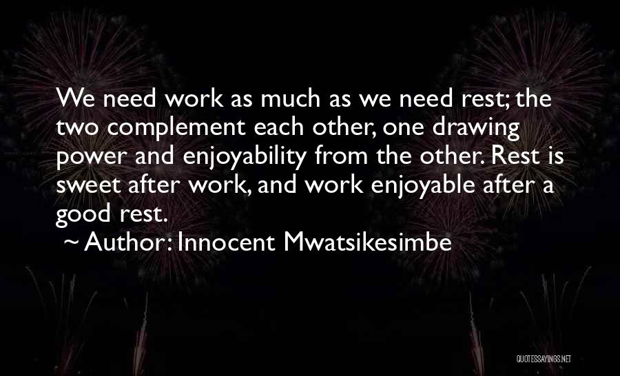 Sweet And Innocent Quotes By Innocent Mwatsikesimbe