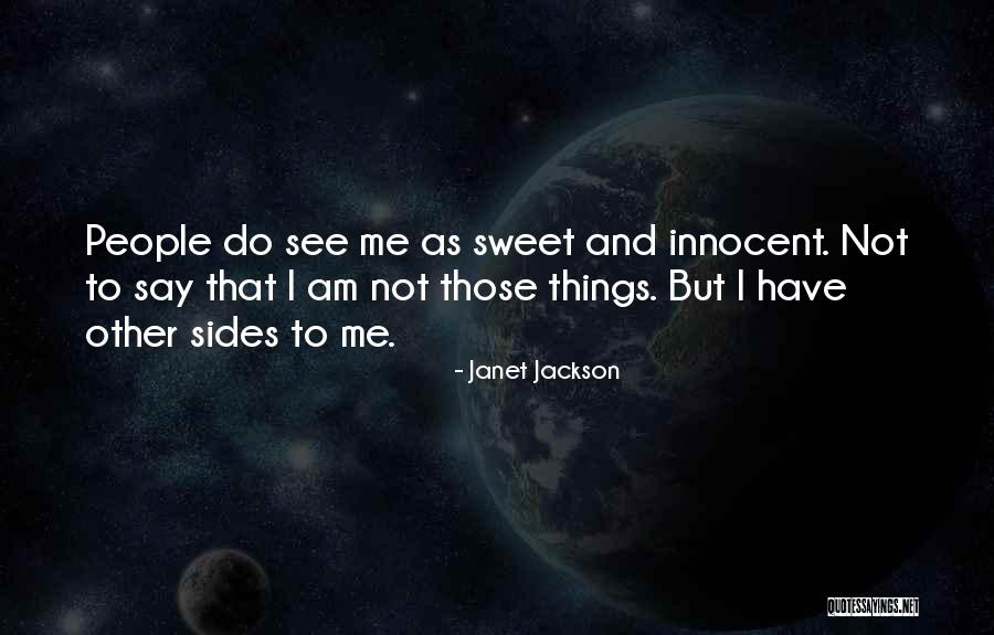 Sweet And Innocent Quotes By Janet Jackson Sweet And Innocent Quotes By Janet Jackson