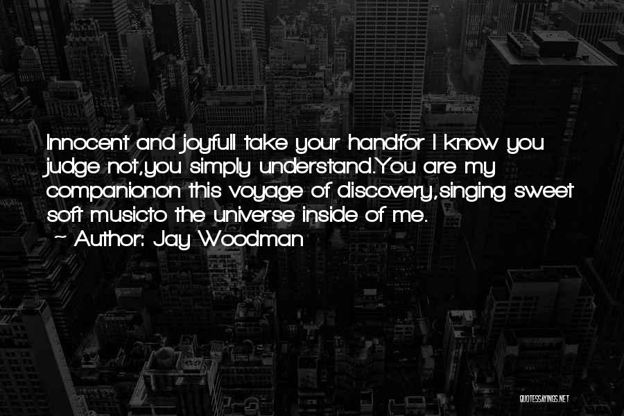 Sweet And Innocent Quotes By Jay Woodman