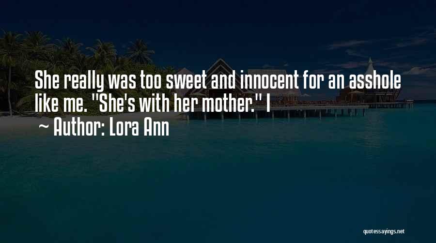Sweet And Innocent Quotes By Lora Ann