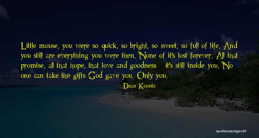 Sweet And Inspirational Love Quotes By Dean Koontz