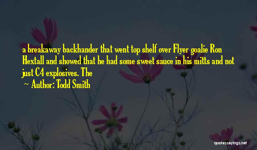 Sweet And Quotes By Todd Smith