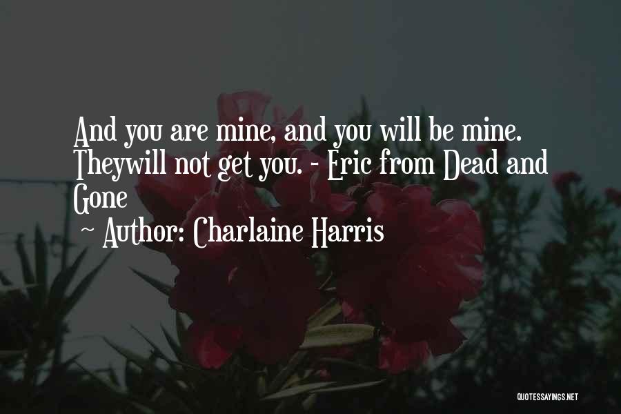 Sweet And Romantic Quotes By Charlaine Harris