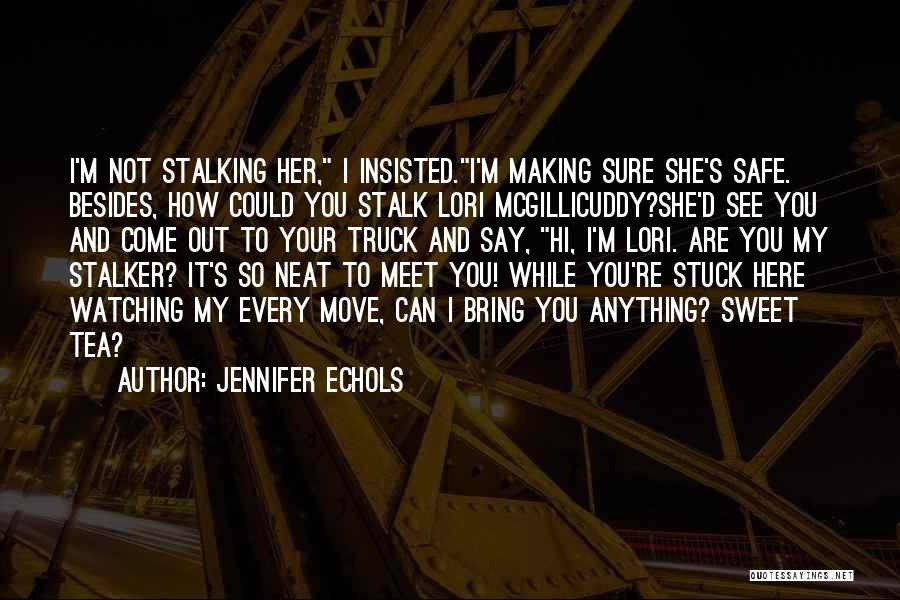 Sweet And Romantic Quotes By Jennifer Echols